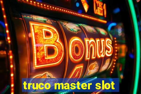 truco master slot