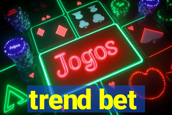 trend bet