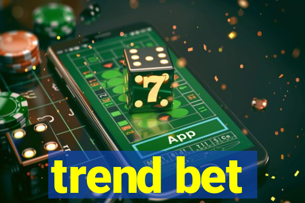 trend bet