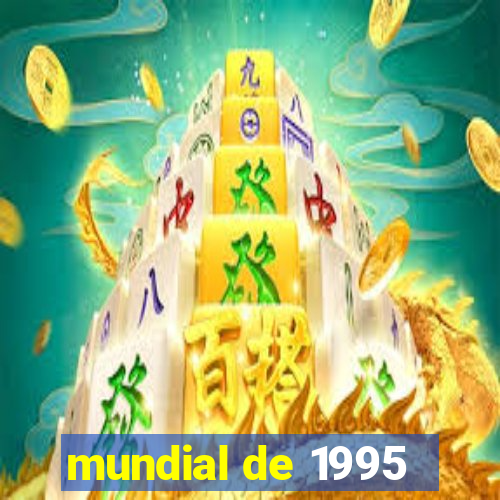 mundial de 1995