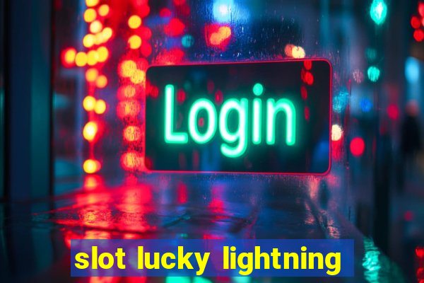 slot lucky lightning