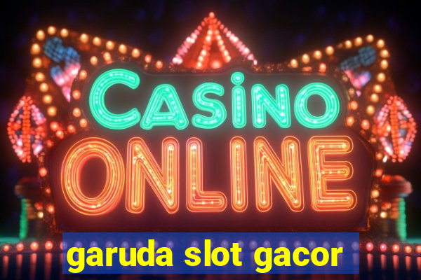 garuda slot gacor