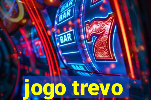 jogo trevo