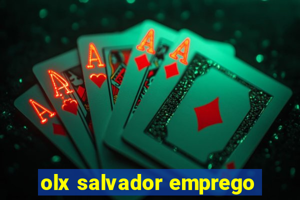 olx salvador emprego