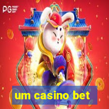 um casino bet