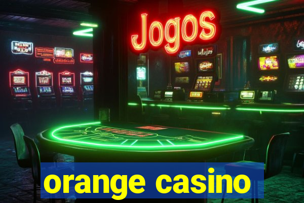 orange casino