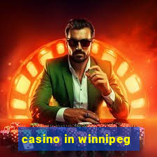 casino in winnipeg