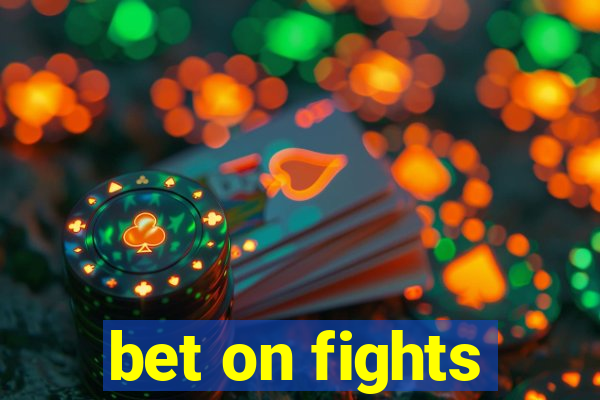 bet on fights