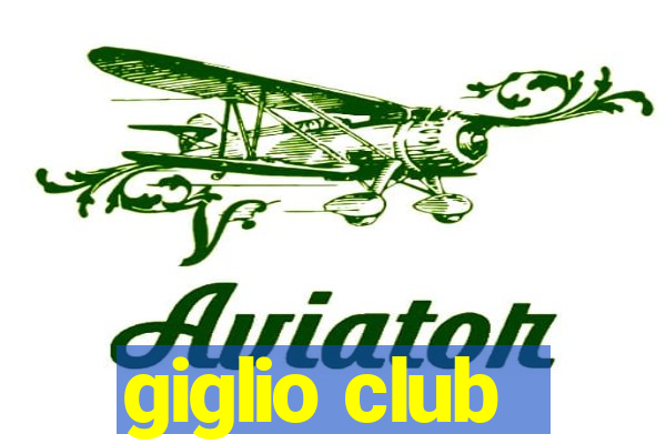 giglio club