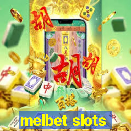 melbet slots