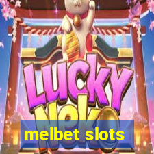 melbet slots