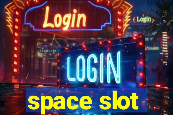 space slot