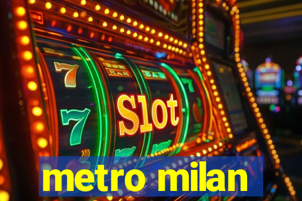 metro milan