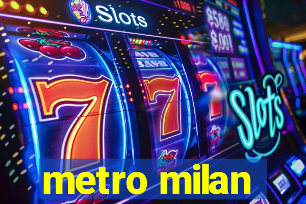 metro milan