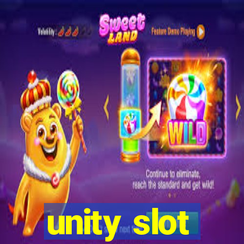 unity slot