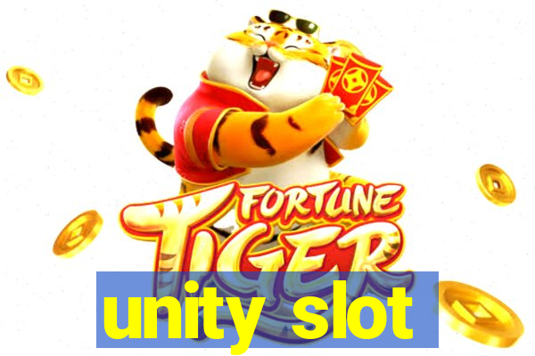 unity slot