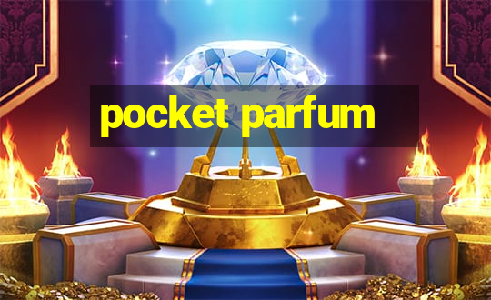 pocket parfum