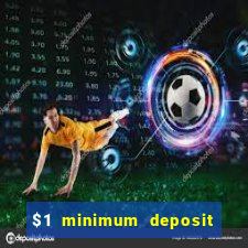 $1 minimum deposit casino canada 2021