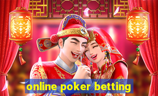 online poker betting