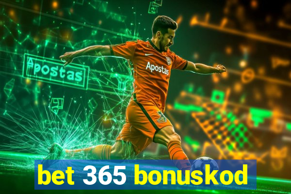 bet 365 bonuskod