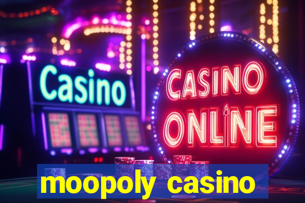 moopoly casino