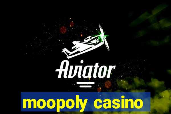 moopoly casino