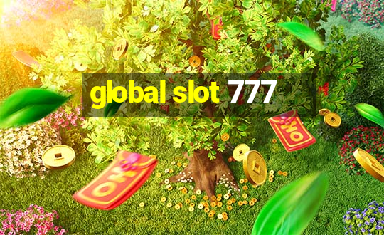 global slot 777