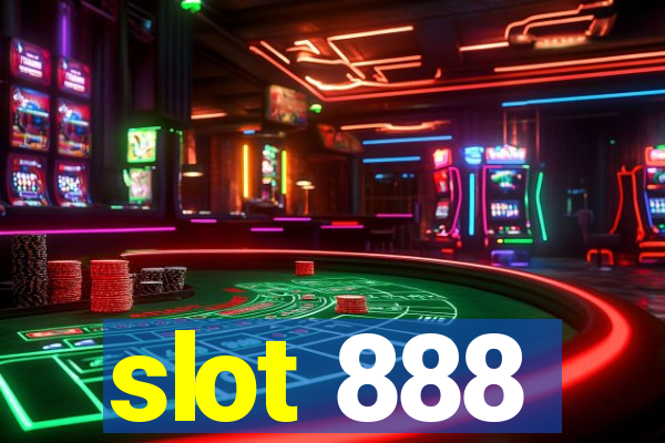 slot 888