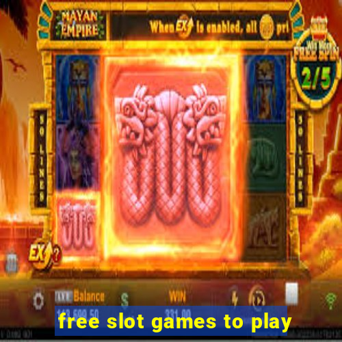 free slot games to play