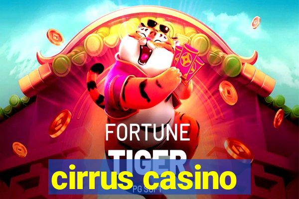 cirrus casino