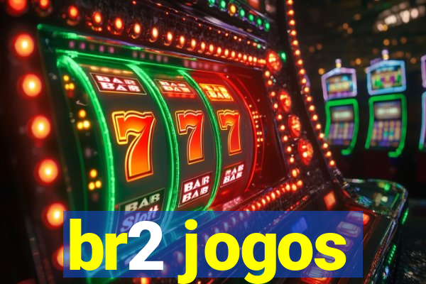 br2 jogos