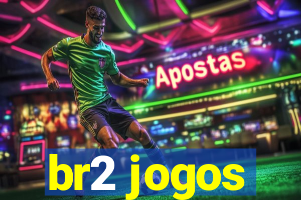 br2 jogos