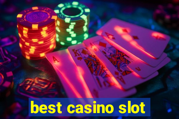 best casino slot