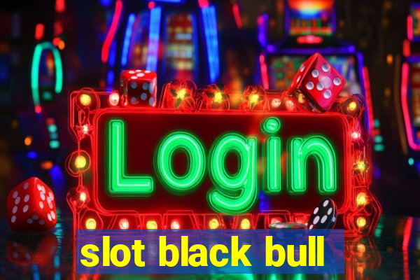 slot black bull