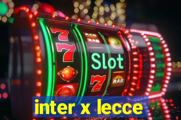 inter x lecce