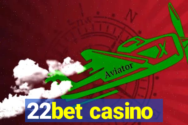 22bet casino