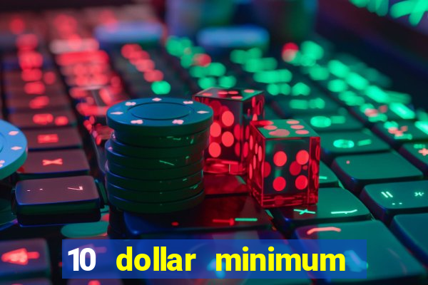 10 dollar minimum deposit usa online casino 2019