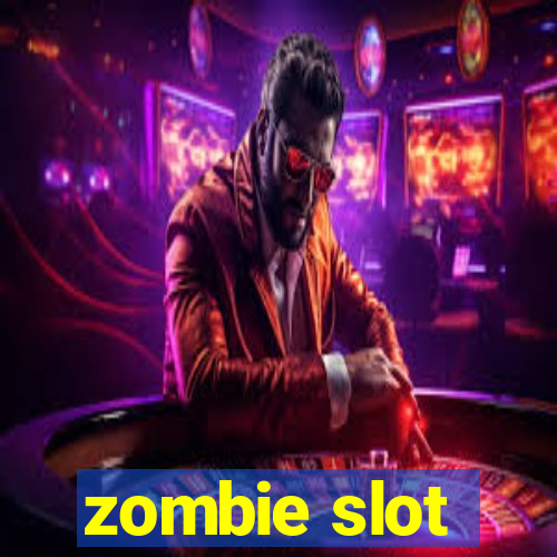 zombie slot