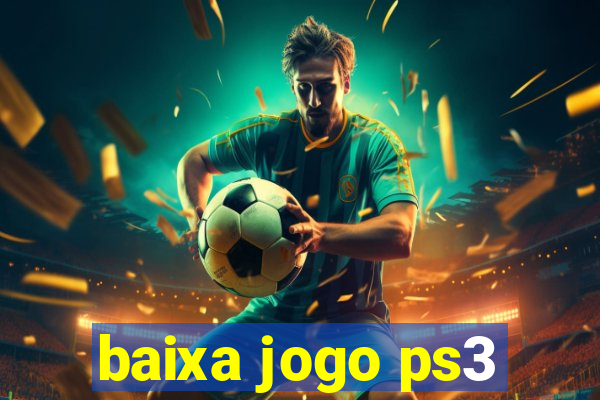 baixa jogo ps3