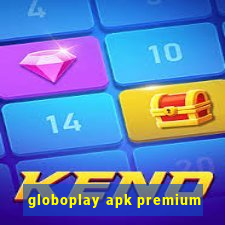 globoplay apk premium