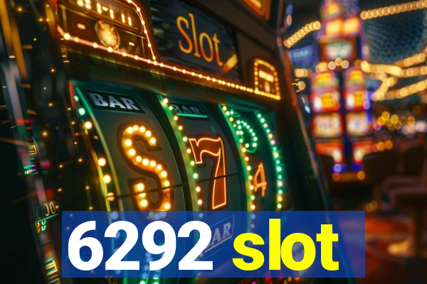 6292 slot