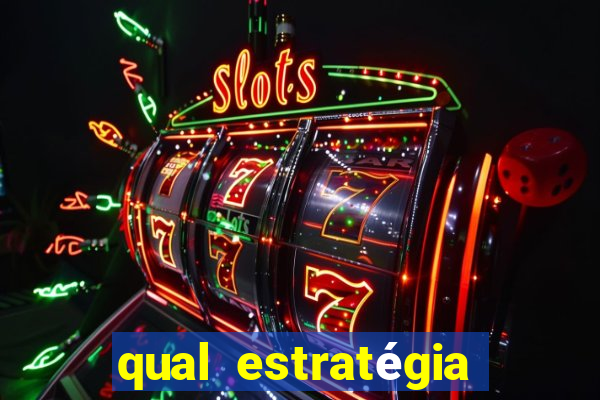 qual estratégia para jogar fortune tiger