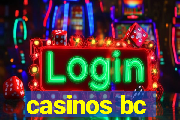 casinos bc