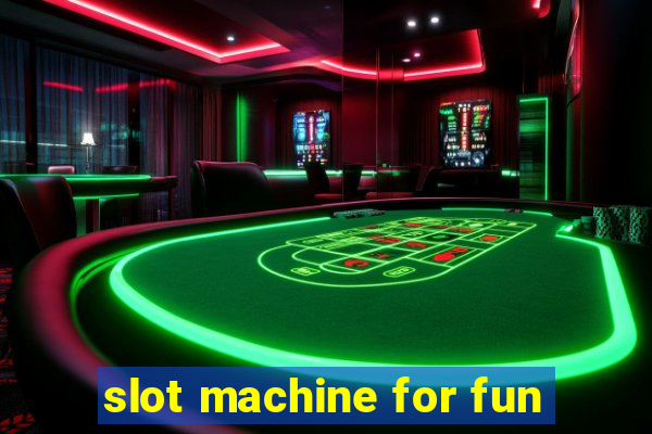 slot machine for fun