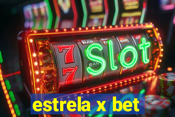 estrela x bet