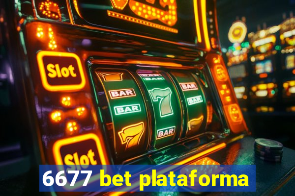 6677 bet plataforma