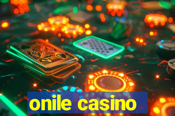 onile casino