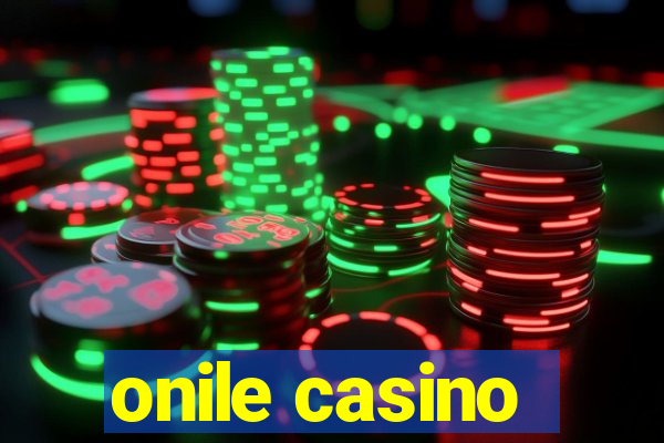 onile casino