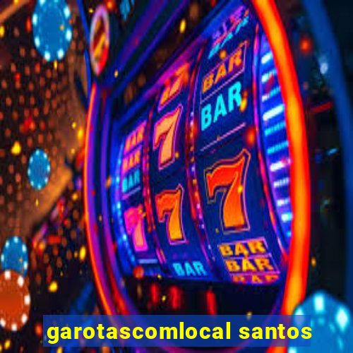 garotascomlocal santos