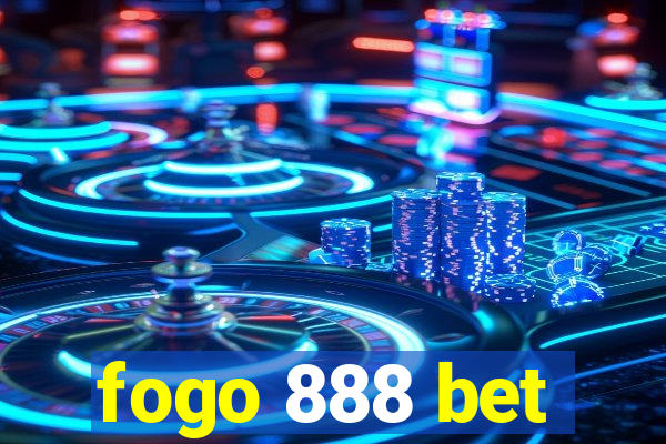 fogo 888 bet